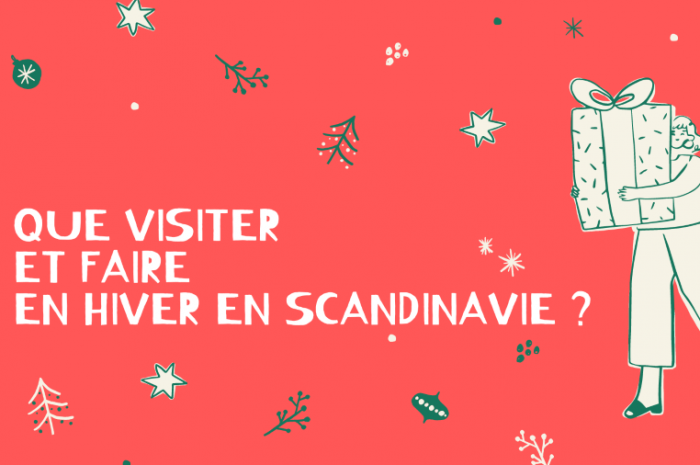 Que visiter et faire en hiver en Scandinavie ?